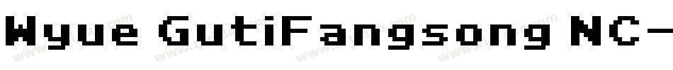 Wyue GutiFangsong NC字体转换